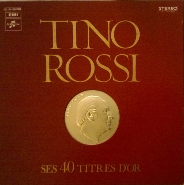 Tino Rossi – Ses 40 Titres D'Or (Vinyl LP Compilation Reissue Stereo, 1978)