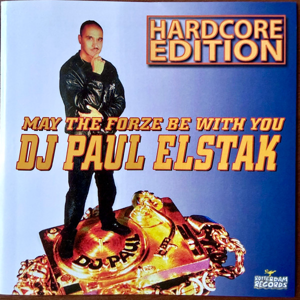 Paul Elstak – May The Forze Be With You (Hardcore Edition) (CD Album Reissue, 2026)