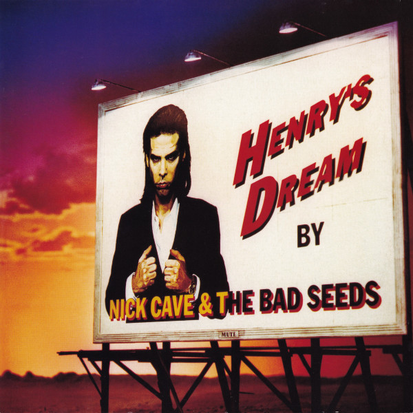 Nick Cave & The Bad Seeds – Henry's Dream (Vinyl LP Album Reissue Remastered Stereo, 2015)