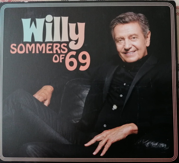 Willy Sommers – Sommers Of 69 (CD Album, 2019)