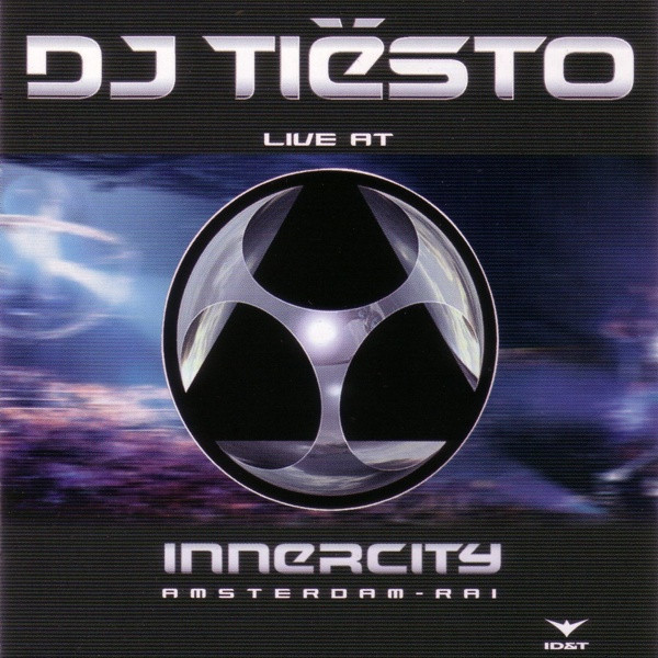 DJ Tiësto – Live At Innercity - Amsterdam RAI (CD Mixed, 1999)